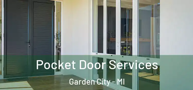 Pocket Door Services Garden City - MI